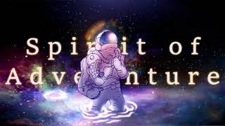 Spirit of Adventure Music Video
