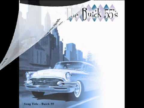 The Buick 55's - Buick 55