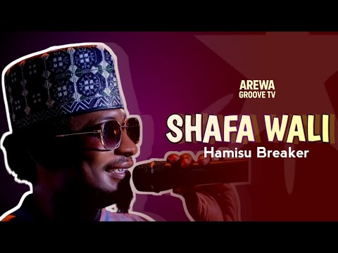 Hamisu Breaker Shafa Wali New Song 2025