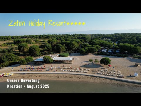 Zaton Holiday Resort ***** -   Unsere Bewertung
