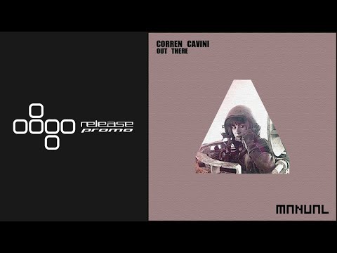 Corren Cavini - Out There (Huminal Remix) [Manual Music]