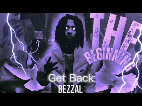 Bezzal - Get Back (Official Audio)