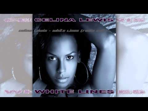 Celina Lewis - White Lines (Radio Edit) // WORCAHOLIX //