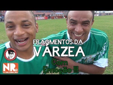 Fragmentos da Várzea -  Com emoção (Futebol de Várzea)
