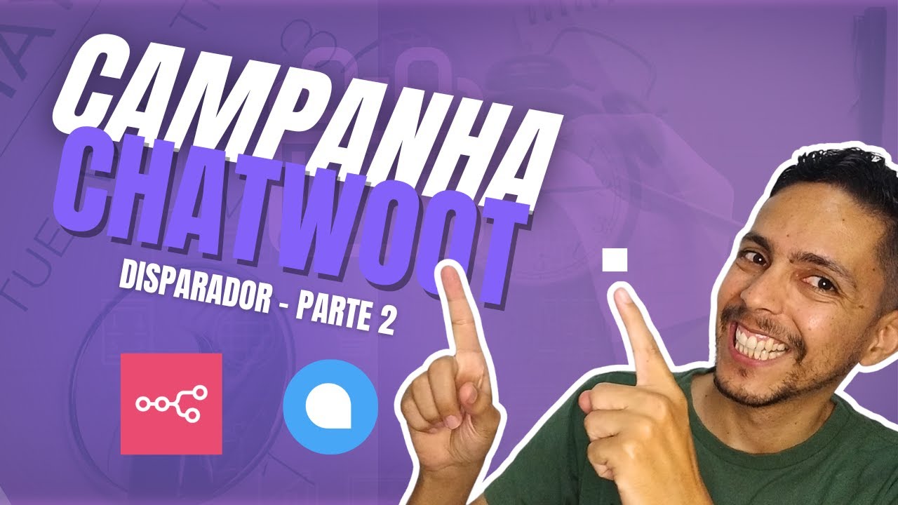 Configurando o disparador de campanha do chatwoot