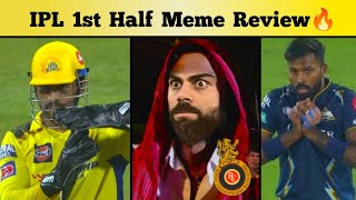IPL 2023 1st Half Meme Review தமிழ் Ft.CSK,RCB,MI,LSG | 5 World Records 🔥