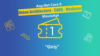 #1 Movie Api - AspNet Core 9.0 Onion Architecture CQRS & Mediator - Giriş