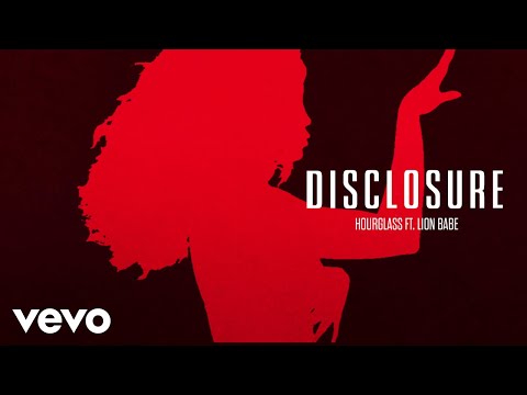 Disclosure - Hourglass ft. LION BABE