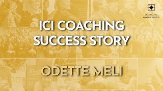 Odette Meli Success Story | ICI