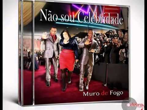 Grupo Muro de Fogo - Não sou Celebridade | Áudio Oficial
