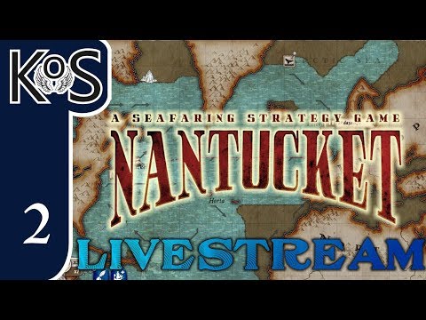 Nantucket LIVESTREAM Ep 2 - Let's Play, Gameplay
