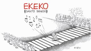 EKEKO - SANTO SONIDO (DISCO COMPLETO)