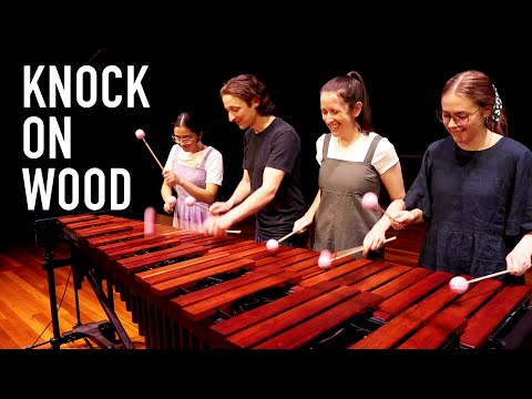 Knock On Wood [Marimba Quartet]