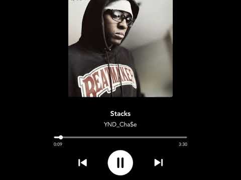 YND Cha$e—Stacks