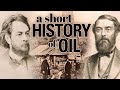 A Short History of Oil: 1700-1870 // Whale Oil, Kerosene, Drake Well & Rockefeller Documentary