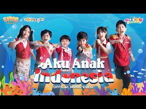 KIDOS BAND ft. Arrasya Bachtiar |Aku Anak Indonesia (Official Music Video)#kidosband #laguanak #kids