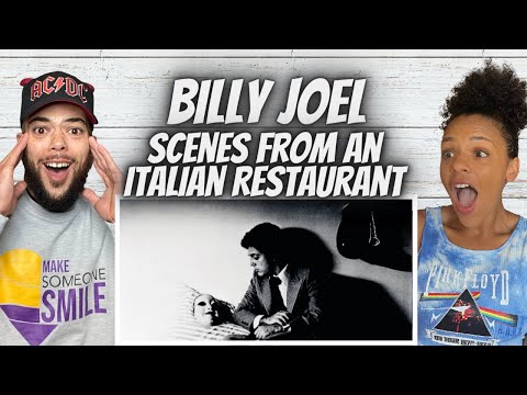 WOW!| Billy Joel - Scenes From An Italian Restaurant | FIRST TIME HEARING REACTION