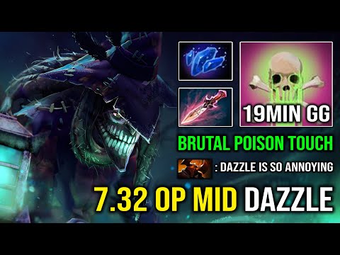 WTF 7.32 Overpower Mid Dazzle 19Min GG Crazy Poison Touch Slow DPS Easy MMR Dota 2