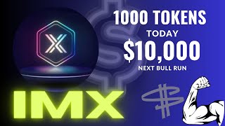 1000 TOKENS TO $10,OOO BY 2025 IMX