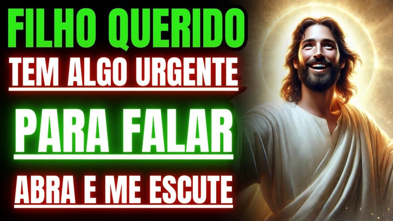 DEUS DIZ, PERMITA MEU ESPÍRITO SANTO TE DIZER ALGO MUITO IMPORTANTE, NÃO IGNORE, ABRA LOGO!
