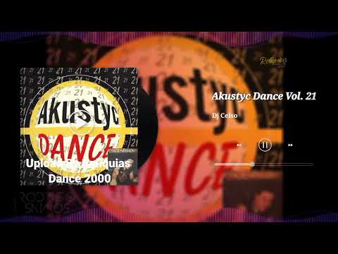 Akustyc Dance Vol. 21 - By Dj Celso