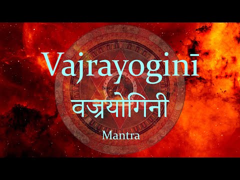 VAJRAYOGINI MANTRA | वज्रयोगिनी मन्त्र | - Anup Panthi