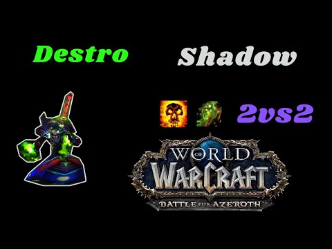 Destro Warlock Arena ~2200 2vs2 - BfA 8.3  Saison 4