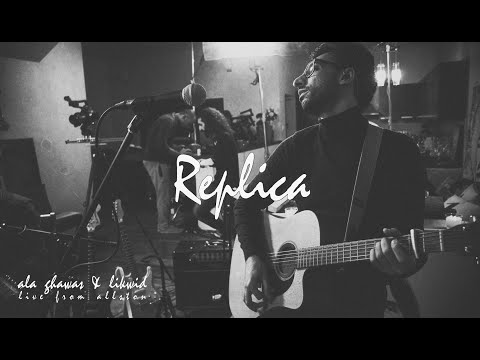Ala Ghawas & Likwid - Replica [Live from Allston]