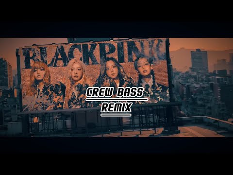 BLACKPINK - ‘뛰어(JUMP)’ [CREW BASS REMIX]