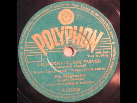 Liljekonvallens Farvel (Konvaljens avsked) - Elo Magnussen; Valdemar Davids 1948