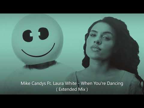 Mike Candys Ft. Laura White - When You're Dancing ( Extended Mix ) HQ audio @DjFrankieV
