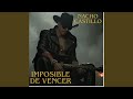 IMPOSIBLE DE VENCER