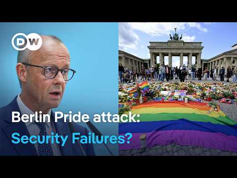 Berlin CSD Pride Attack: Germany's Merz faces questions over security | DW News
