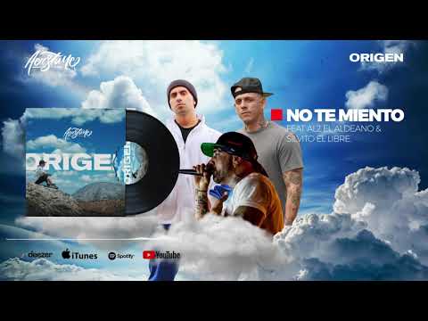 Aerstame - No te miento feat AL2 El Aldeano & Silvito El Libre - ORIGEN