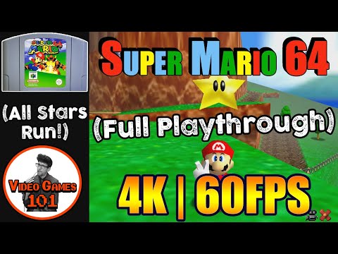 Super Mario 64 | 120 Star Playthrough | 4K 60FPS | Video Games 101