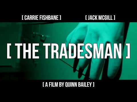 THE TRADESMAN - a film by Quinn Bailey