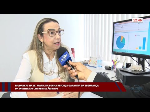 Lei Maria da Pena reforça garantia da Segurança da Mulher em diferentes aspectos 26 04 2023