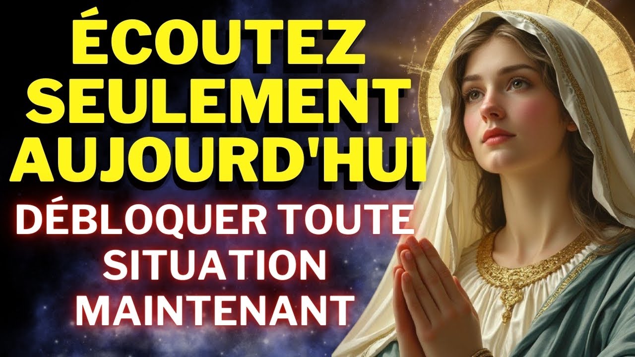 🙏PUISSANTE PRIÈRE VIERGE MARIE✨TRANSFORMEZ VOTRE VIE EN 3 JOURS ! DEBLOQUER TOUTE SITUATION