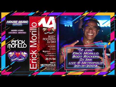 [Angels Of Love] "14 anni" con Erick Morillo, Body Rockers, Dj Simi live @ Metropolis 20-11-2004