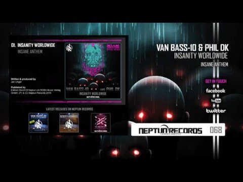 NR068 - Van Bass-10 & Phil DK - Insanity Worldwide (Official Insane Anthem)