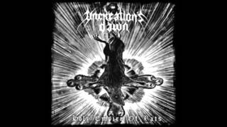 Uncreation´s Dawn - Serpent Of The Old (Ye Everwrathful one)