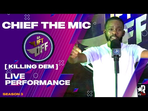 Chief The Mic - Killing Dem | DA LIFT OFF SHOW | ReystarrXL