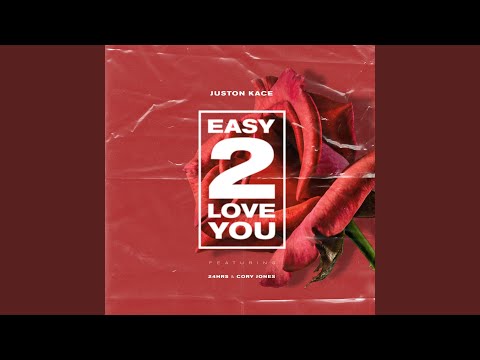 Easy 2 Love You