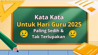 Download lagu KATA KATA UNTUK HARI GURU 2025 || UCAPAN HARI GURU 2025 mp3
