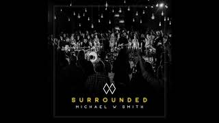 Your House - Michael W Smith