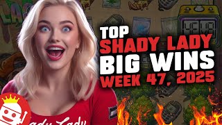 🔥 TOP SHADY LADY BIG WINS OF WEEK 47 / 2025 | REAL PLAYER WINS!