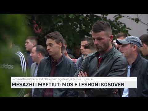 MESAZHI I MYFTIUT   MOS E LËSHONI KOSOVËN | T7