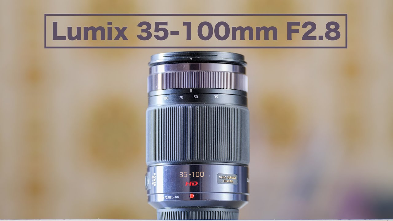 Lumix 35-100mm F2.8 – Compact and Sharp
