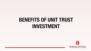 Unit Trust Series: Benefits of Unit Trust Investments