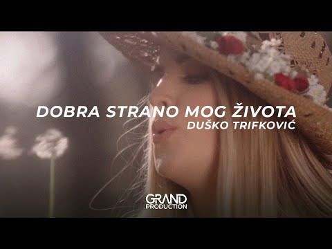 Duško Trifković - Dobra strano mog života - (Official Video 2019)
